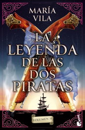 La leyenda de las dos piratas. Volumen 2, María Vila - BOOKET