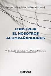 NARCEA, Construir el nosotros acompañándonos - Espiritualidad