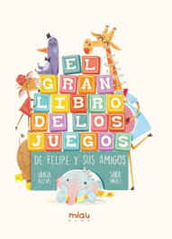 JAGUAR El gran libro de los juegos de Felipe y sus amigos