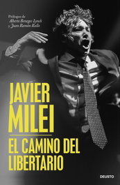 El camino del libertario, Javier Milei - DEUSTO