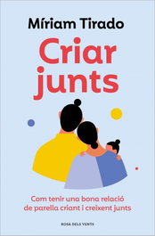 Criar junts, Miriam Tirado - Rosa dels vents