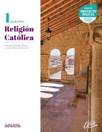ANAYA, Religión Católica 1. (Nuevo Atrio) - Fernando Donaire Martín