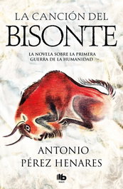 B DE BOLSILLO, La canción del bisonte, Antonio Pérez Henares