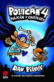 SM, Policán 4: Policán y Chikigato, Dav Pilkey - SM