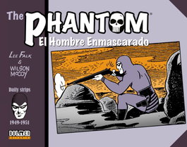 Tebeos Dolmen Editorial S.L. The Phantom. El Hombre Enmascarado (1949-1951 Daily Strips) inevitable de Lee Falk
