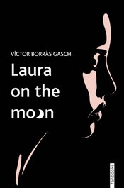 Laura on the moon, Víctor Borràs Gasch - FANBOOKS