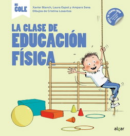 La clase de educación física, Xavier Blanch Gisbert - ALGAR EDITORIAL