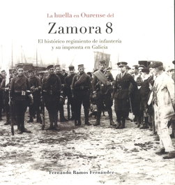 La huella en Ourense del Zamora 8, Fernando Ramos Fernández - DEPUTACION PROVINCIAL OURENSE