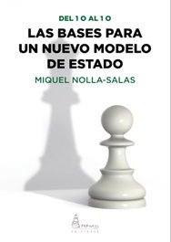 Las bases para un nuevo modelo de estado, Miquel Nolla-Salas - PARNASS