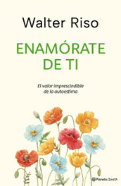 ZENITH, Enamórate de ti (Edición especial), Walter Riso - null