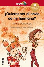 ¿Quieres ser el novio de mi hermana? by Maite Carranza Gil-dolz - EDEBE