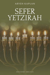 Sefer Yetzirah. El libro de la Creación, Aryeh Kaplan - OBELISCO EDICIONES