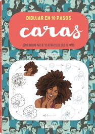 LIBRERO, Dibujar caras en 10 pasos - Justine Lecouville