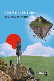 Niños del futuro, Andrea Toribio - LA NAVAJA SUIZA