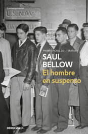 El hombre en suspenso, Saul Bellow - DEBOLSILLO