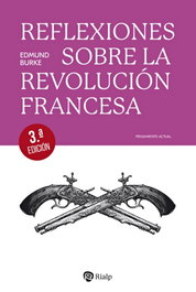 Reflexiones sobre la Revolución francesa, Edmund Burke - RIALP