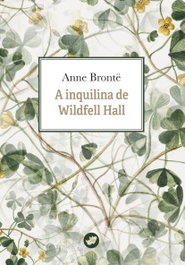 La inquilina de Wildfell Hall, Anne Brönte - RINOCERONTE EDITORA S.L.