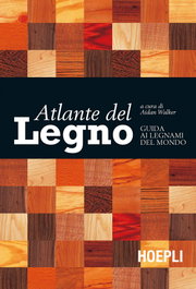 ATLANTE DEL LEGNO, Aidan Walker - ULRICO HOEPLI