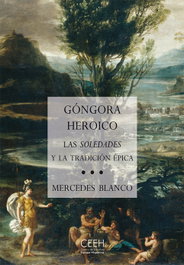 Góngora Heróico, Mercedes Blanco - CENTRO ESTUDIOS EUROPA HISPAN.