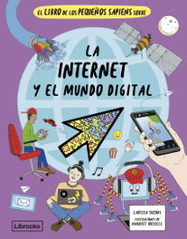 LIBROOKS El libro de los pequeños sapiens sobre la internet y el mundo digital, Larissa Suzuki