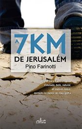 A 7 km de Jerusalem, Pino Farinotti - LUCERNA