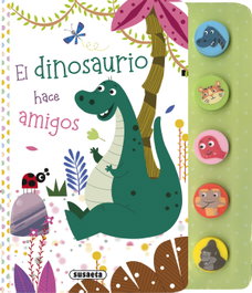 El dinosaurio hace amigos, Susaeta Ediciones - SUSAETA EDICIONES