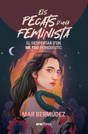 Els pecats d'una feminista, Mar Bermúdez i Jiménez - ARA LLIBRES