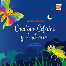 BABIDI-BU Catalina, ceferino y el silencio - Yanina Piccolo