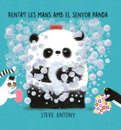Renta't les mans amb el Senyor Panda, Antony Steve - NUBEOCHO
