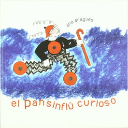 SD EDICIONS, El pansinflú curioso, Ana Aragüés - SD EDICIONS
