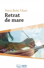 Retrat de mare, Nuria Bolta Vilaro - PAGES EDITORS