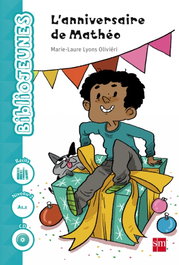 L'anniversaire Mathé - Niveau 2 A1.1 - BiblioJEUNES, SM