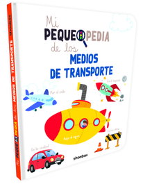SHOEBOX MEDIA, MI PEQUEPEDIA DE LOS MEDIOS DE TRANSPORTE