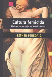 Cultura femicida, Esther G. Pineda - Prometeo