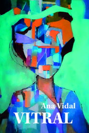 Vitral, Ana Vidal - EDIÇOES ESGOTADAS