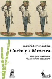 Cachaça Mineira, Valquíria Ferreira da Silva - ALAMEDA