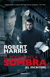 El poder en la sombra, Robert Harris - DEBOLSILLO