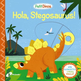 BRUÑO Petit Dinos. Hola, Stegosaurus!
