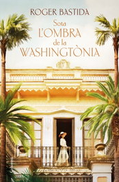 Sota l'ombra de la washingtònia, Roger Bastida Sabido - COLUMNA EDICIONS