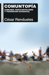Comuntopía, César Rendueles - AKAL