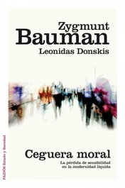 Ceguera moral, Zygmunt Bauman - PAIDOS