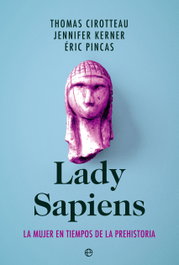 Lady Sapiens, Thomas Cirotteau - LA ESFERA DE LOS LIBROS