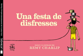 Una fiesta de disfraces, Festa de disfresses, Remy Charlip - LATA DE SAL
