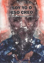 Soy yo o eso creo, José Javier Caamaño Parada - EDITORIAL POESIA ERES TU