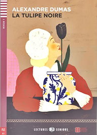 La tulipe noir, Alexandre Dumas - ELI