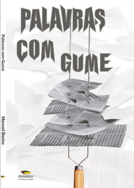 MOSAICO DE PALAVRAS EDITORA, PALAVRAS COM GUME, Manuel Bastos