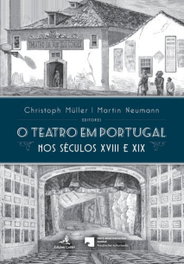 O TEATRO EM PORTUGAL NOS SÉCULOS XVIII E XIX, VV.AA. - EDIÇOES COLIBRI