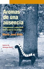 Aromas de una ausencia, María José Brito Romeva - MILENIO EDITORIAL