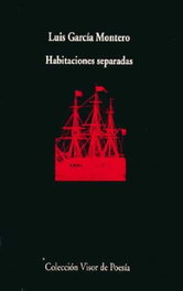 Habitaciones separadas, Luis García Montero - VISOR EDITORIAL