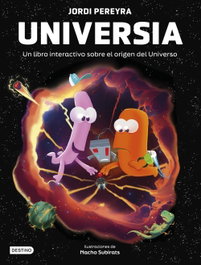 DESTINO INFANTIL, UNIVERSIA. CREA TU PROPIO UNIVERSO, Jordi Pereyra